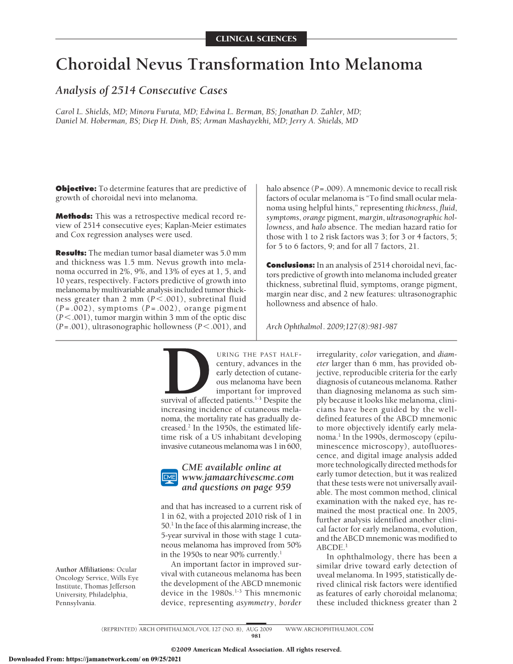 Choroidal Nevus Transformation Into Melanoma: Analysis of 2514 Consecutive Cases