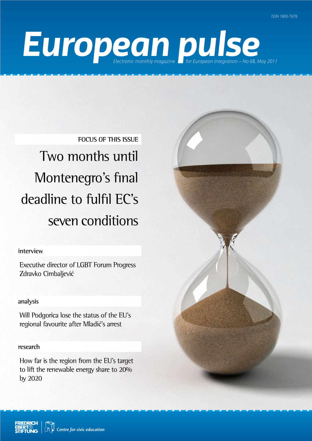 Two Months Until Montenegro's Final Deadline to Fulfil EC's Seven