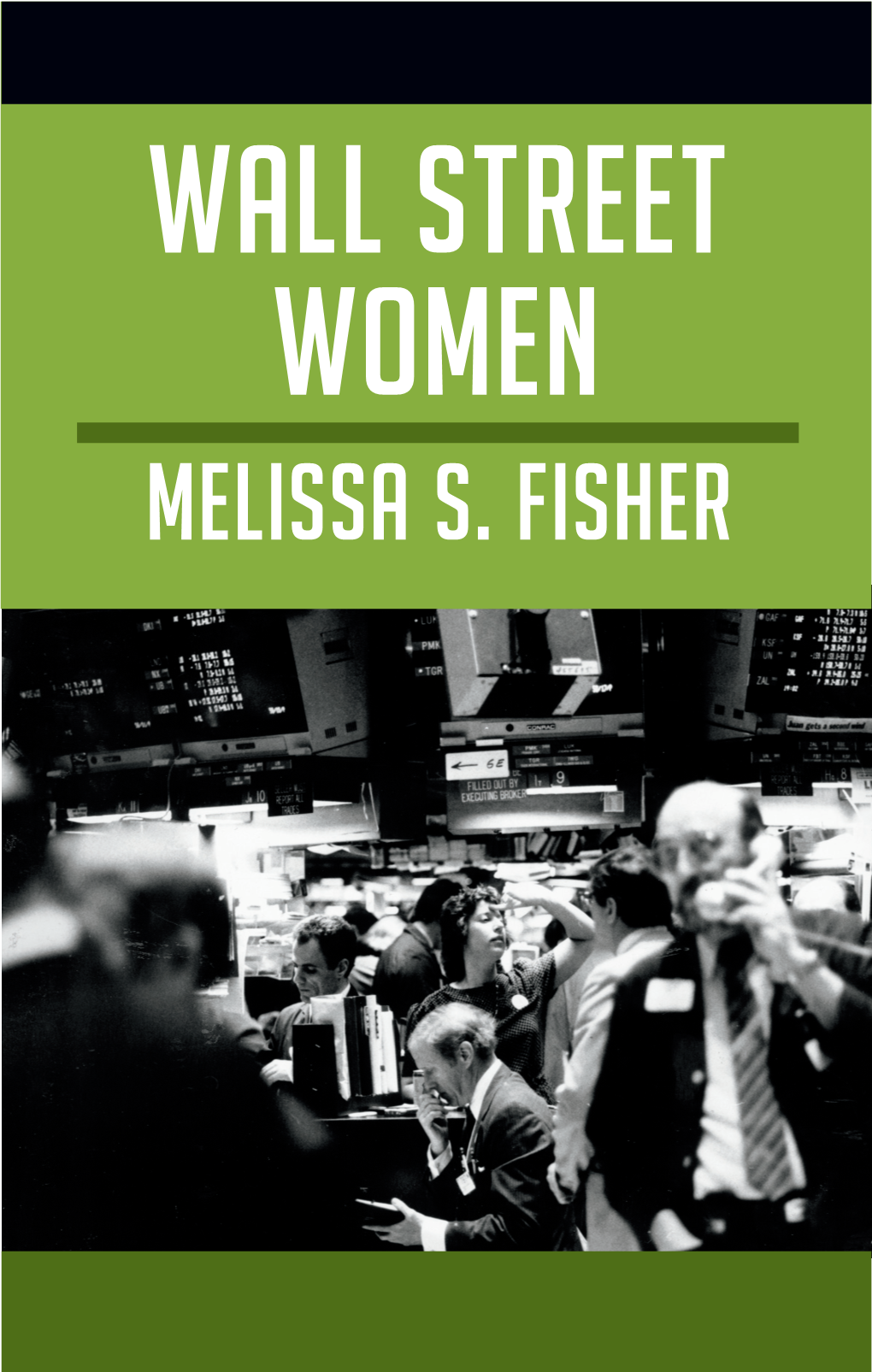Melissa S. Fisher WALL STREET WOMEN