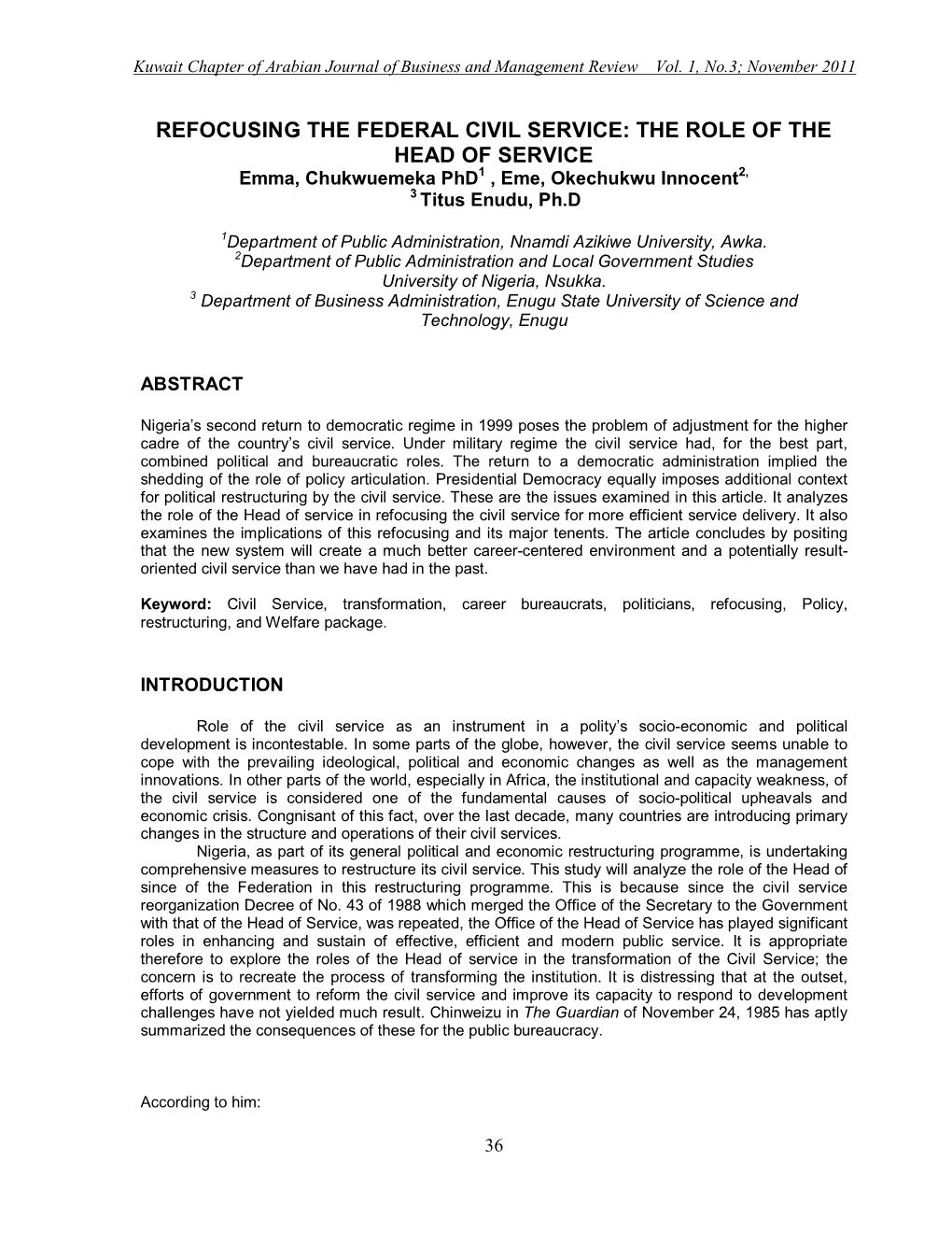 REFOCUSING the FEDERAL CIVIL SERVICE: the ROLE of the HEAD of SERVICE Emma, Chukwuemeka Phd1 , Eme, Okechukwu Innocent2, 3 Titus Enudu, Ph.D