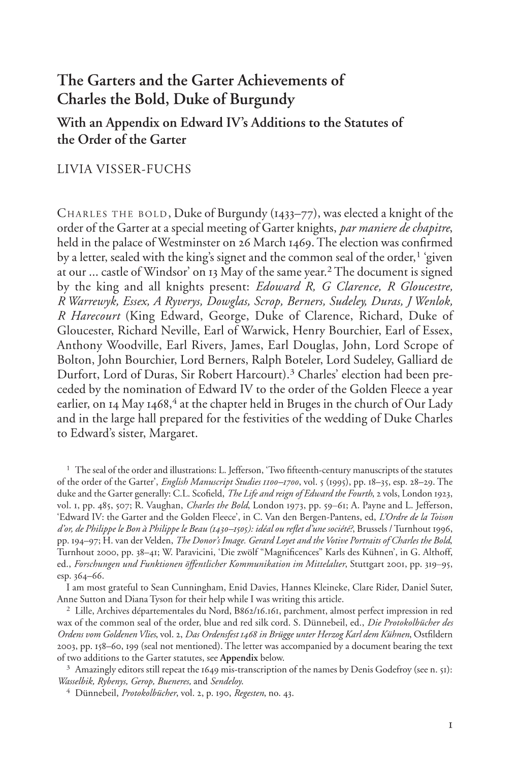 The Garters and the Garter Achievements of Charles the Bold, Duke of Burgundy with an Appendix on Edward IV’S Additions to the Statutes of the Order of the Garter