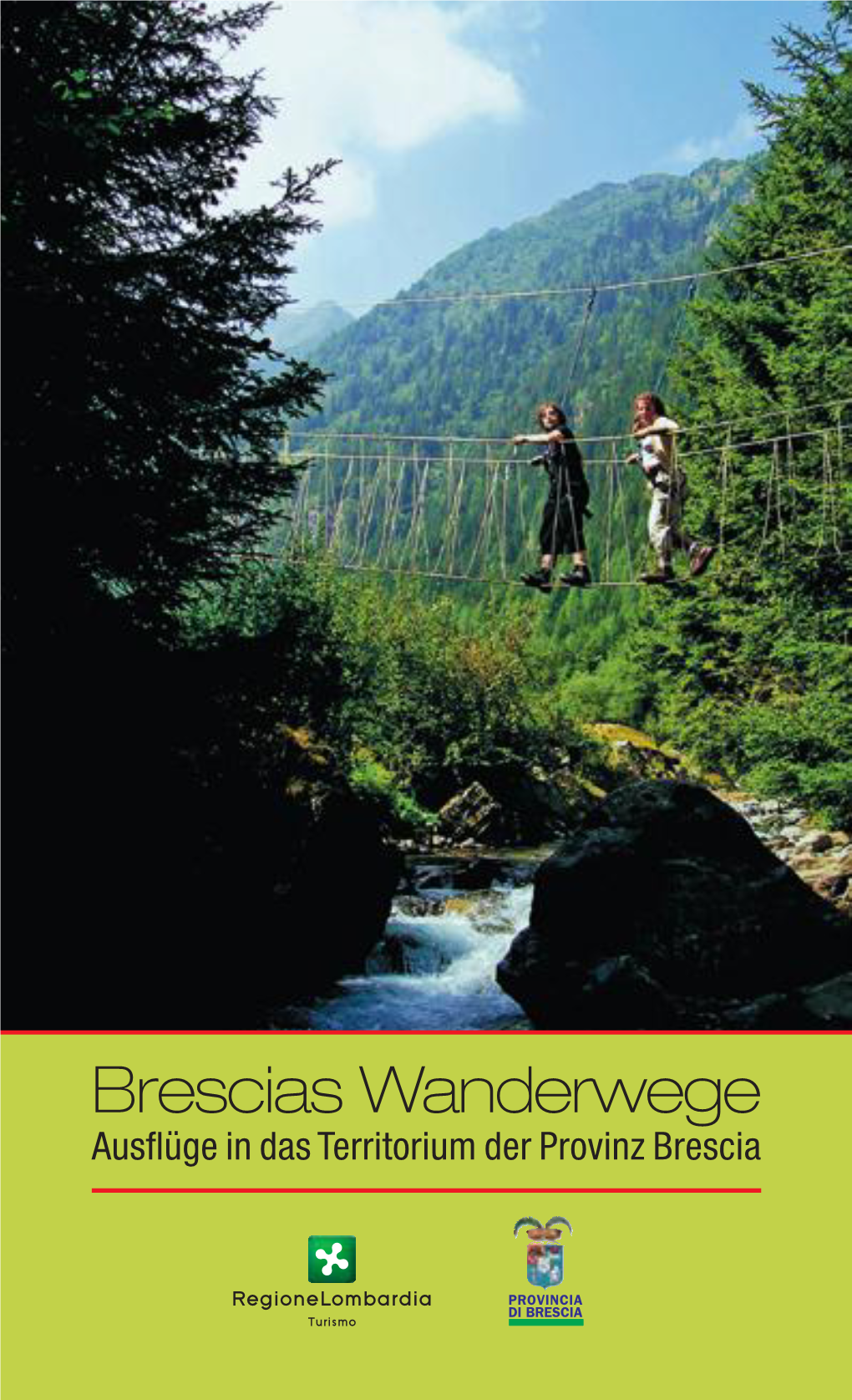 Brescias Wanderwege Ausflüge in Das Territorium Der Provinz Brescia - Brescia, Provincia Da Scoprire Bibliographie