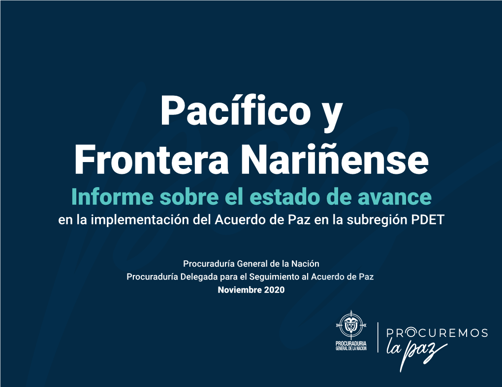 Pacífico Y Frontera Nariñense Informe Sobre El Estado De Avance En La Implementación Del Acuerdo De Paz En La Subregión PDET