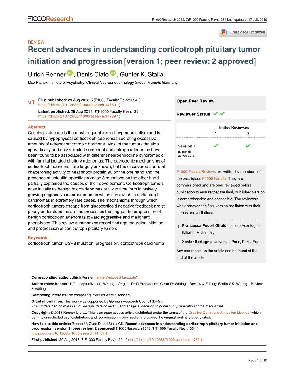 Recent Advances in Understanding Corticotroph Pituitary Tumor Initiation and Progression [Version 1; Peer Review: 2 Approved] Ulrich Renner , Denis Ciato , Günter K