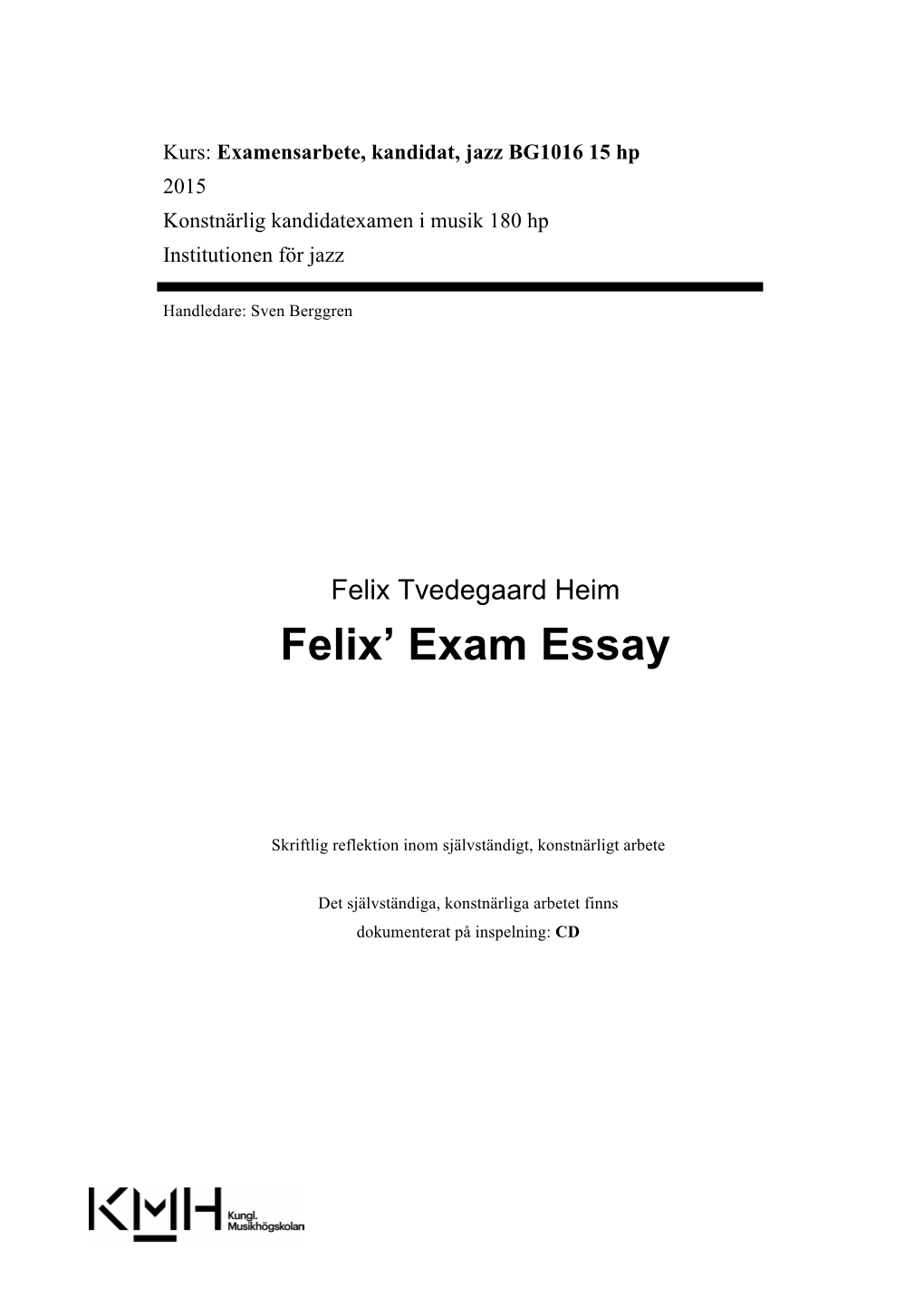 Felix' Exam Essay