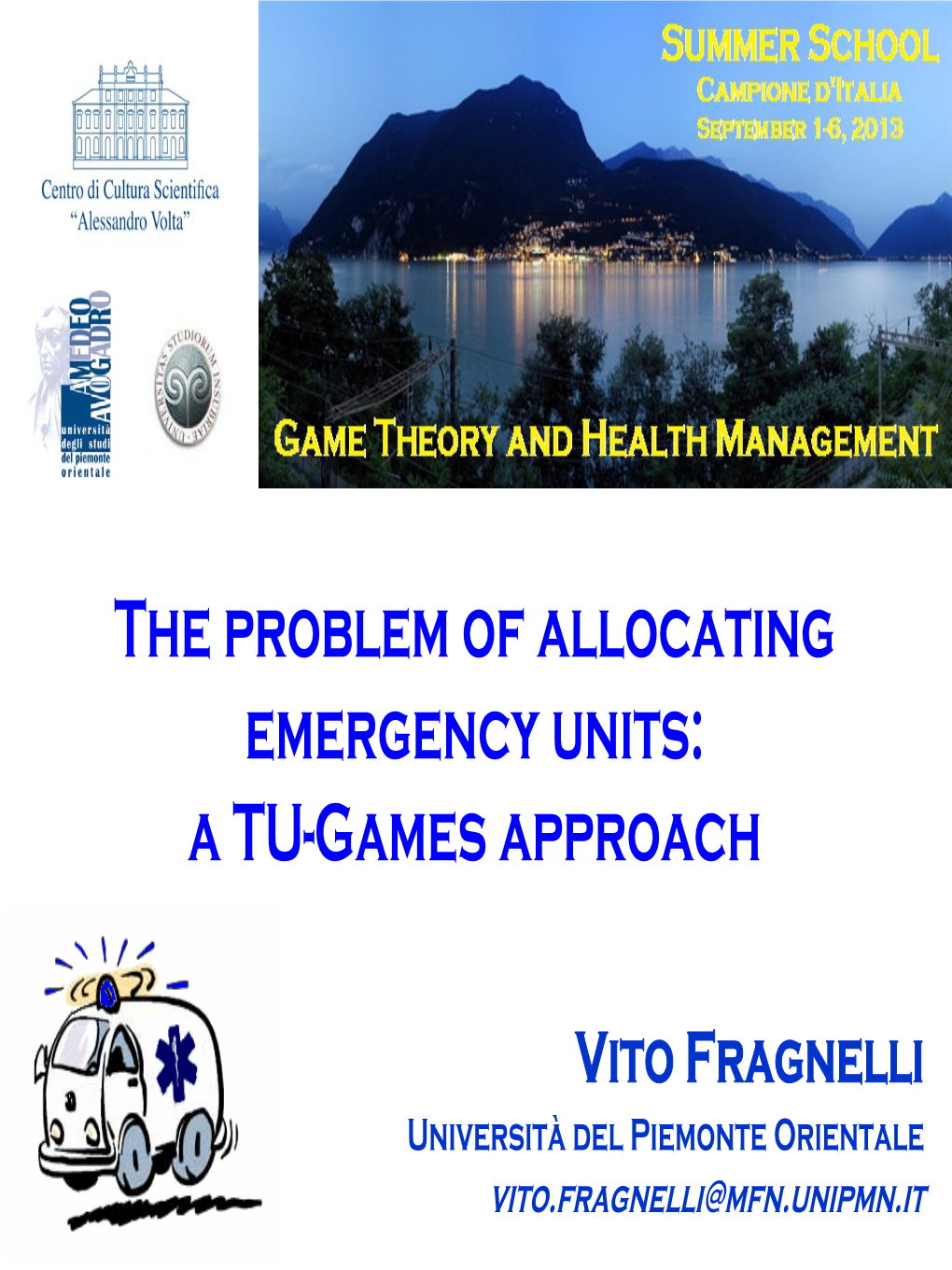 The Problem of Allocating Emergency Units: a TU-Games Approach