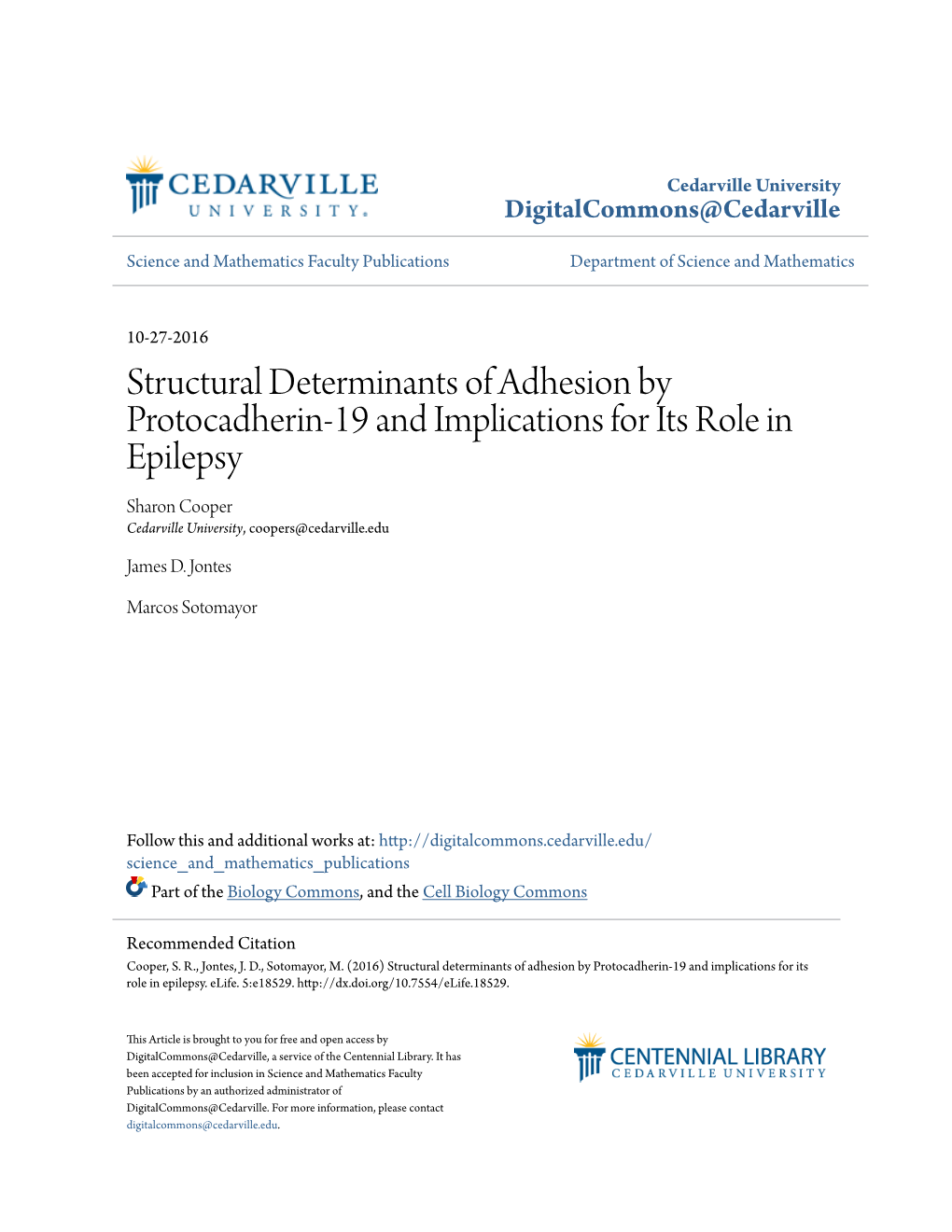 Structural Determinants of Adhesion by Protocadherin-19 and Implications for Its Role in Epilepsy Sharon Cooper Cedarville University, Coopers@Cedarville.Edu