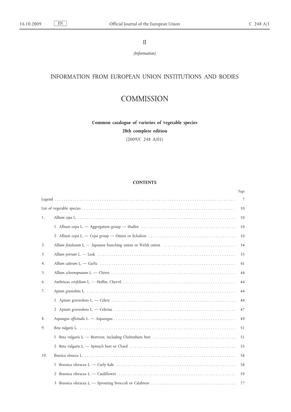 Common Catalogue of Varieties of Vegetable Species 28Th Complete Edition (2009/C 248 A/01)