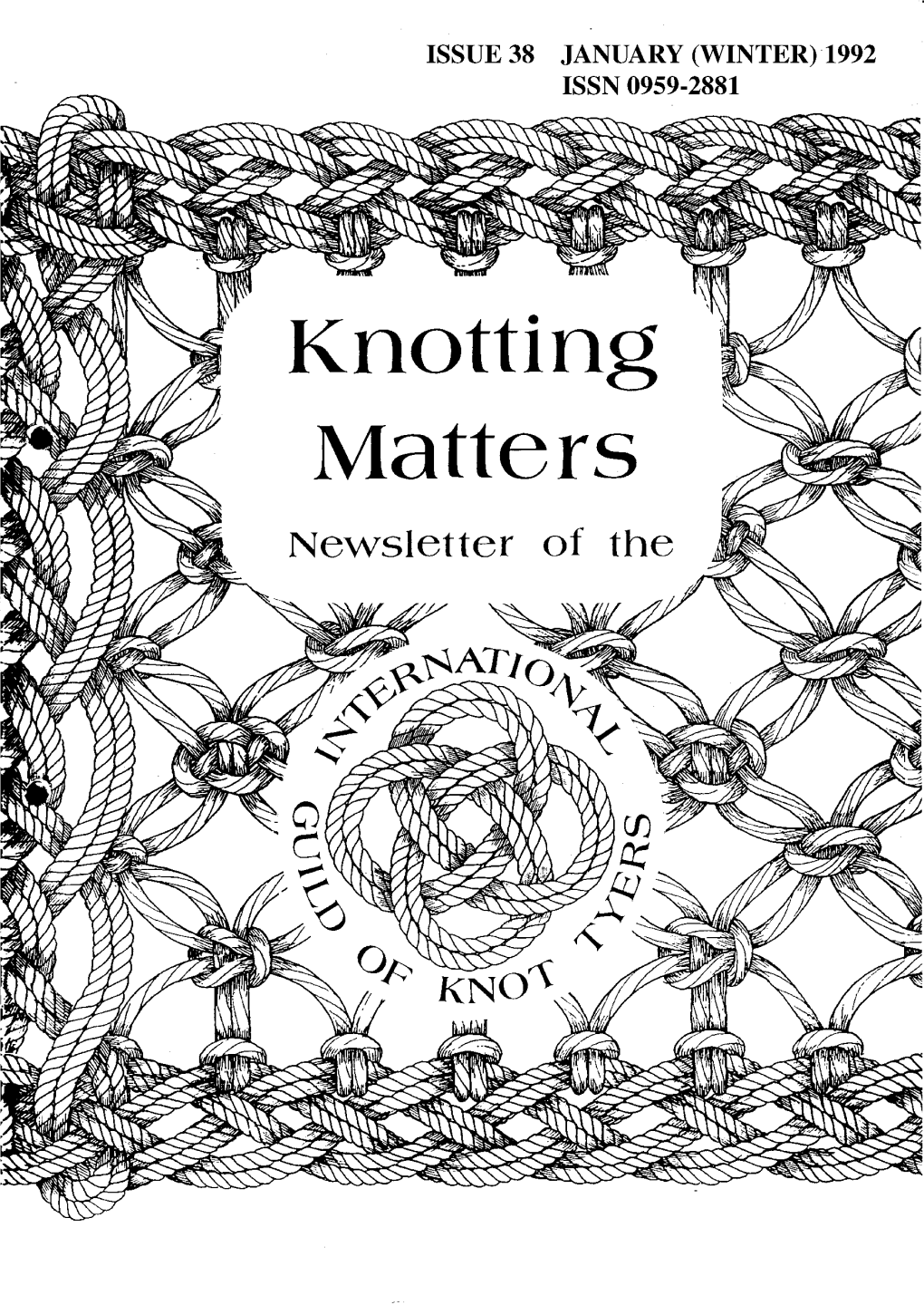 Knotting Matters 38