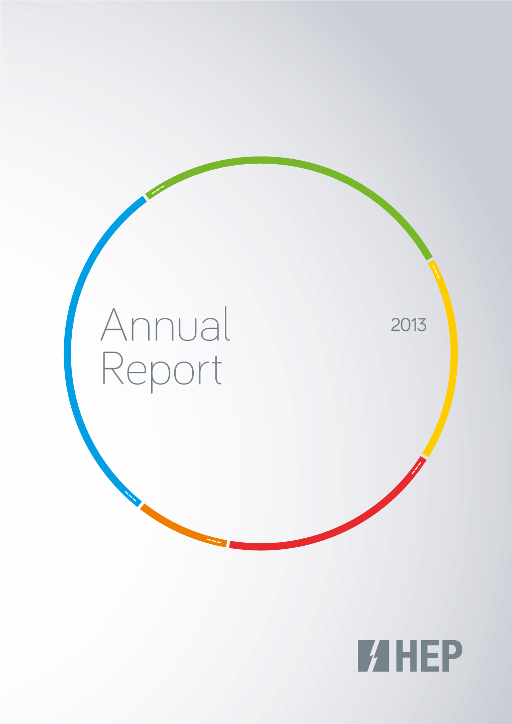 Annual Report on the State of Affairs and Oper- Ations of HEP D.D