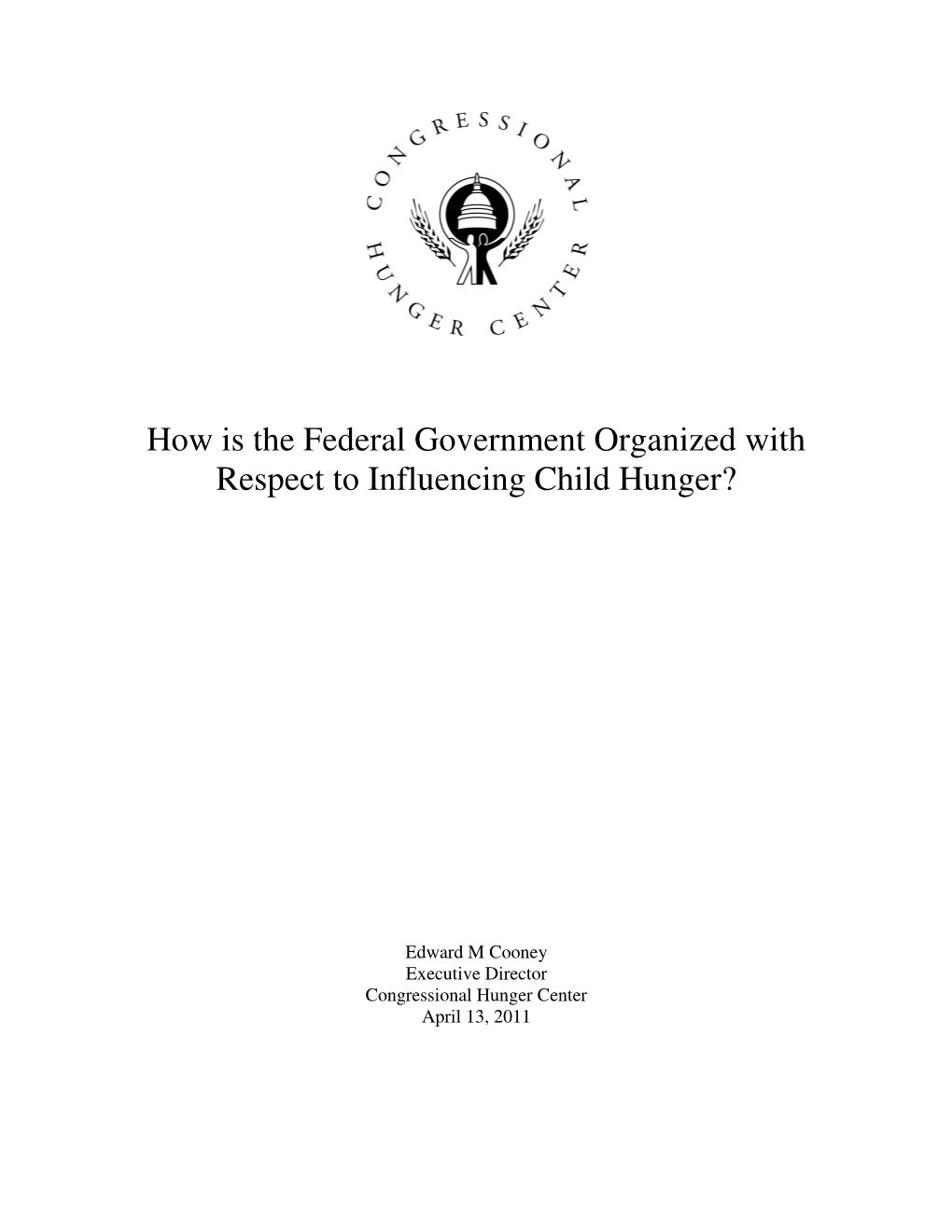 How Is the Federal Government Organized with Respect to Influencing Child Hunger?