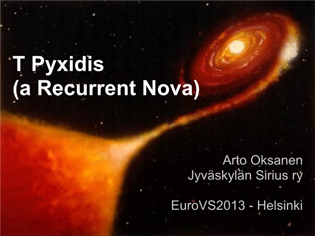 T Pyxidis (A Recurrent Nova)