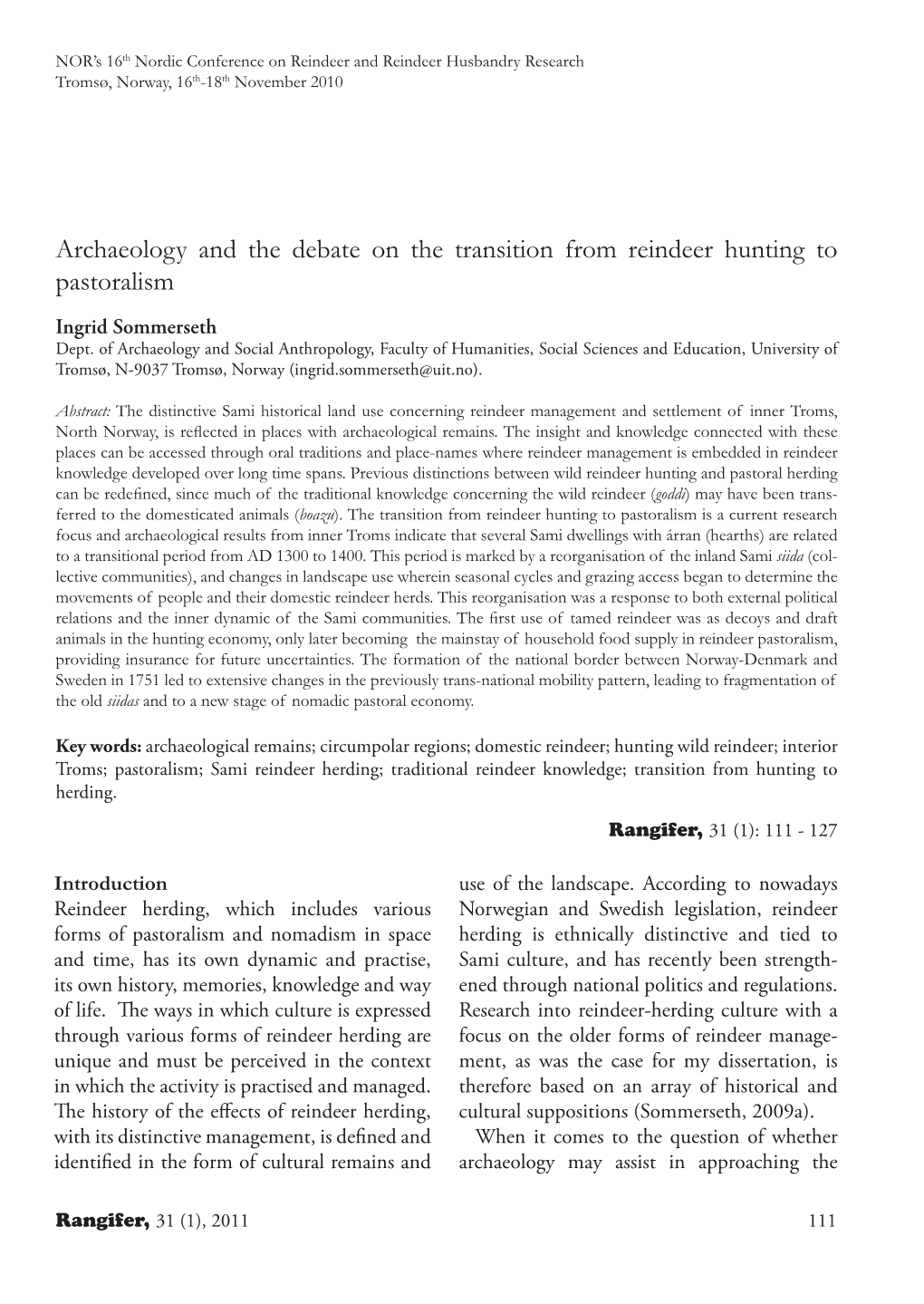Archaeology and the Debate on the Transition from Reindeer Hunting to Pastoralism Ingrid Sommerseth Dept