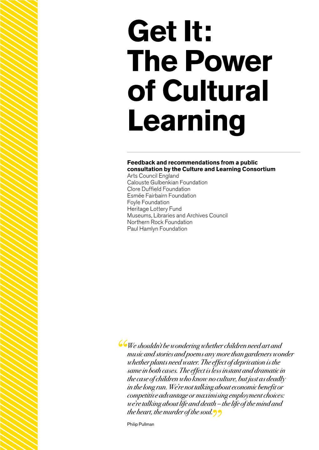 Get It: the Power of Cultural Learning, 2009