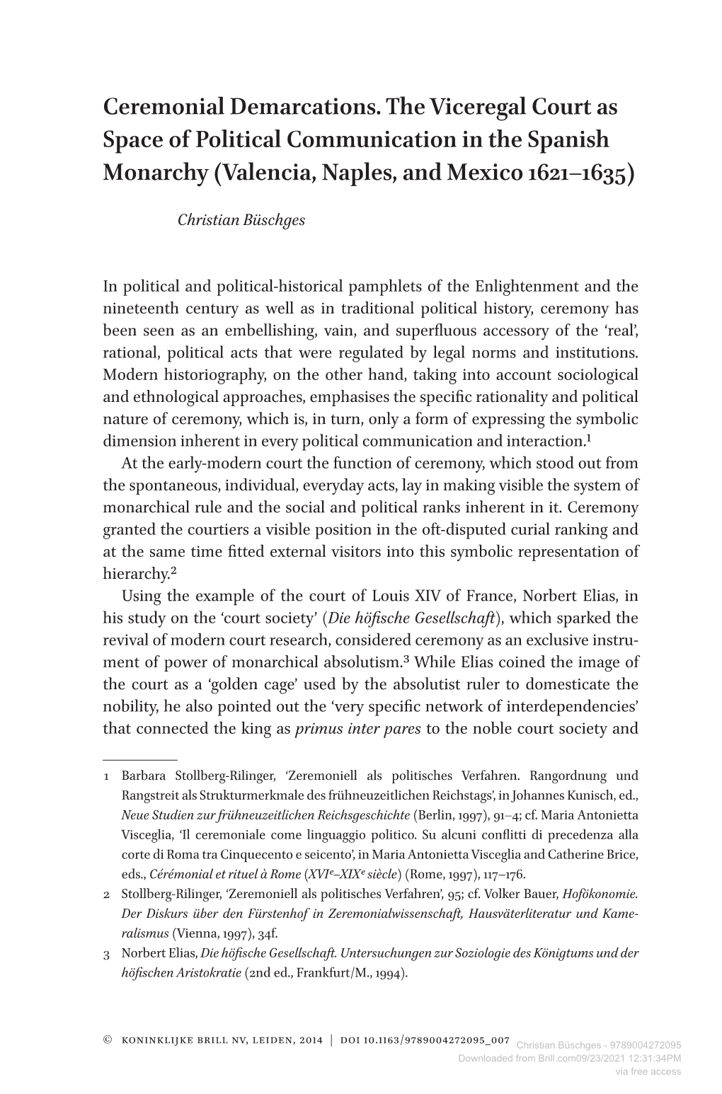 Ceremonial Demarcations. the Viceregal Court As Space of Political Communication in the Spanish Monarchy (Valencia, Naples, and Mexico 1621–1635)