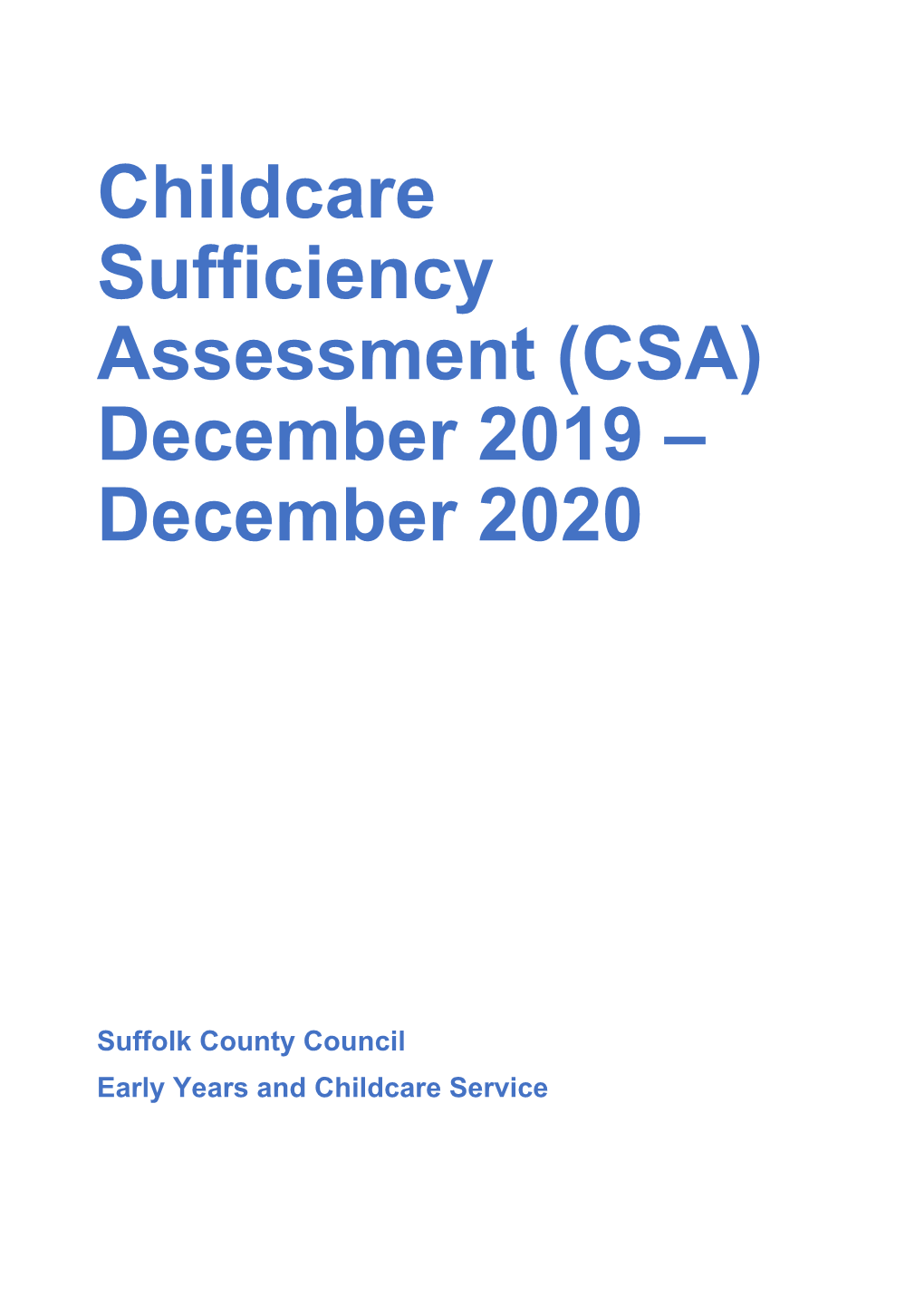 Childcare Sufficiency Assessment (CSA) December 2019 – December 2020