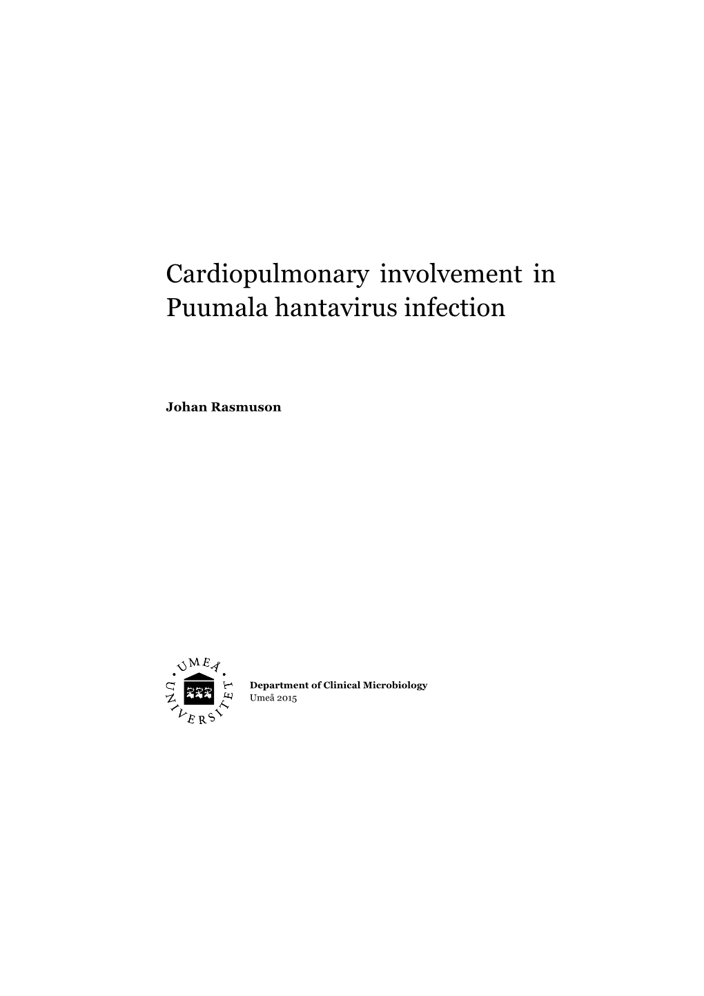 Cardiopulmonary Involvement in Puumala Hantavirus Infection