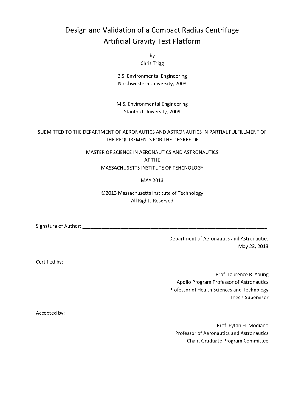 Design and Validation of a Compact Radius Centrifuge Artificial Gravity Test Platform