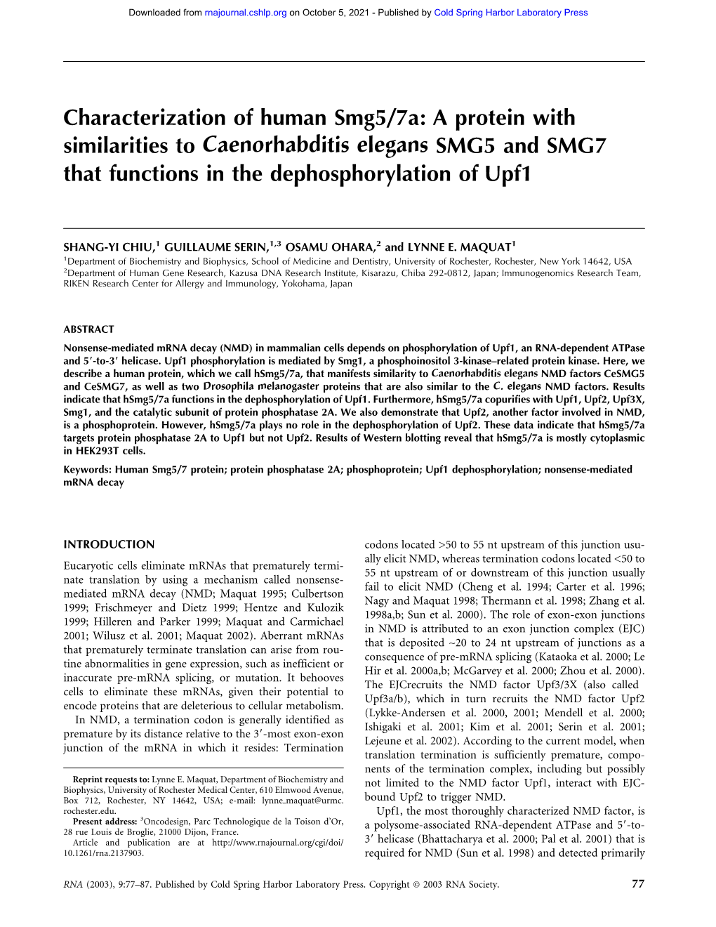 A Protein with Similarities to Caenorhabditis Elegans SMG5 and SMG7 That Functions in the Dephosphorylation of Upf1