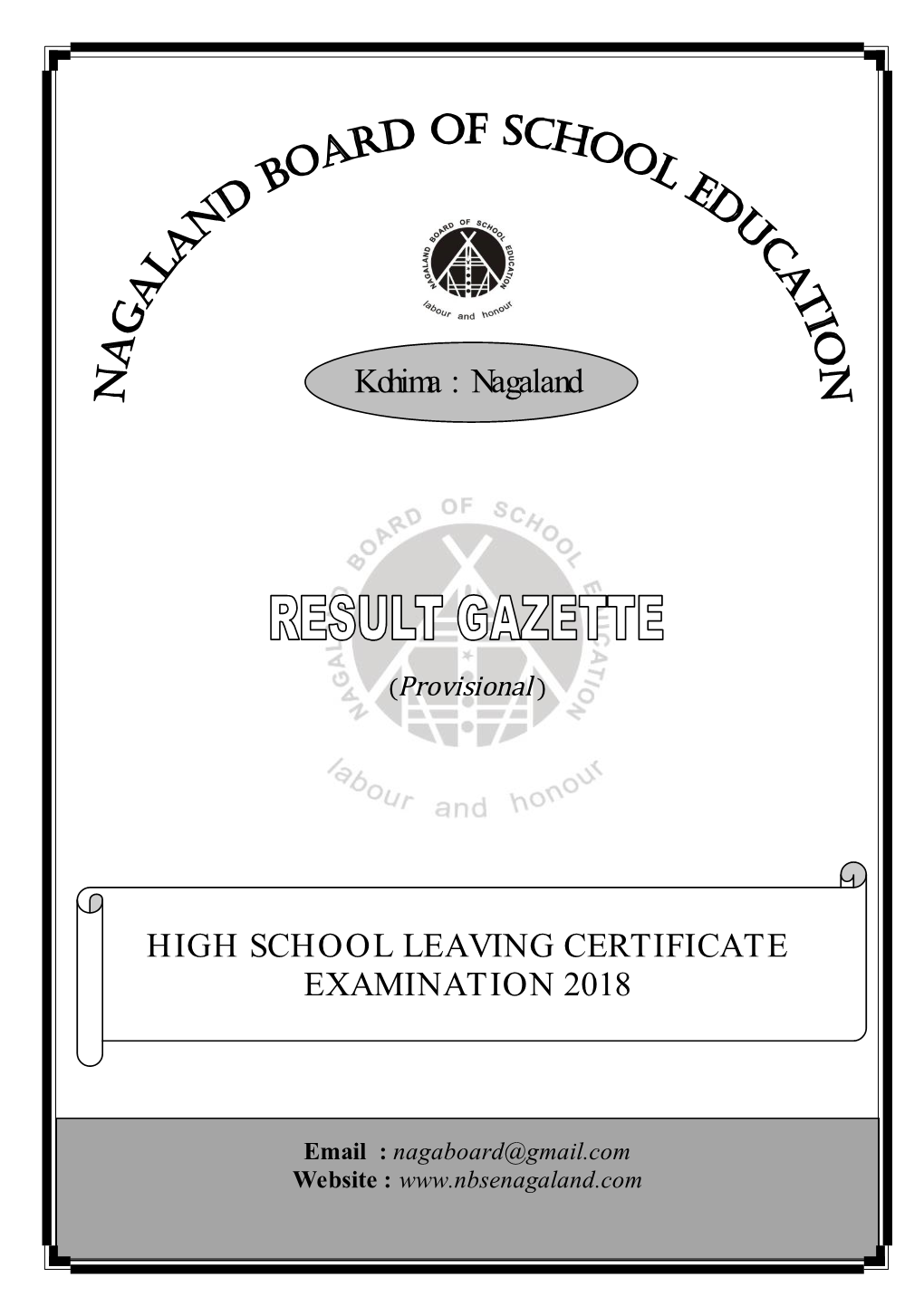 Kohima : Nagaland HIGH SCHOOL LEAVING CERTIFICATE EXAMINATION 2018