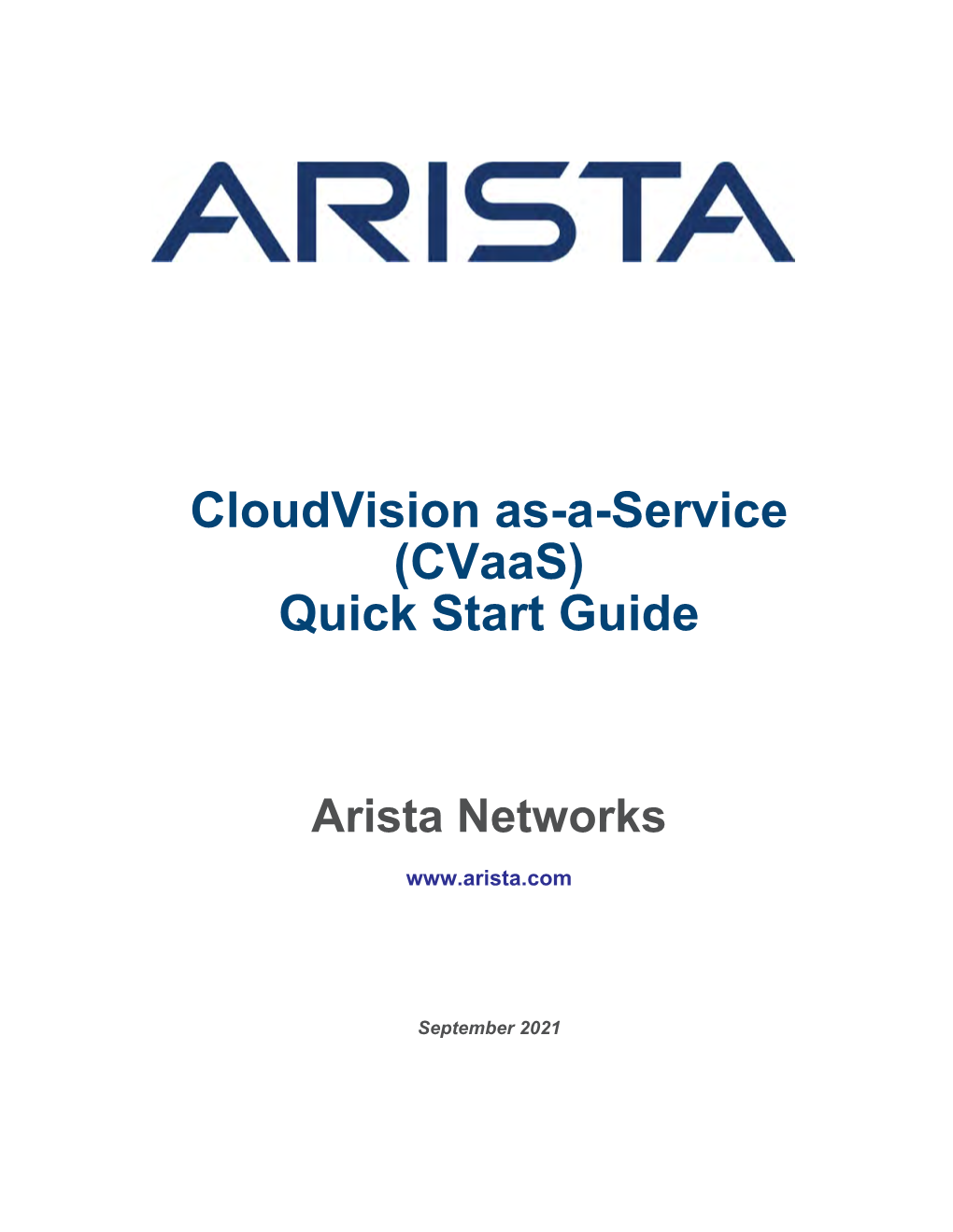 Cloudvision As-A-Service (Cvaas) Quick Start Guide