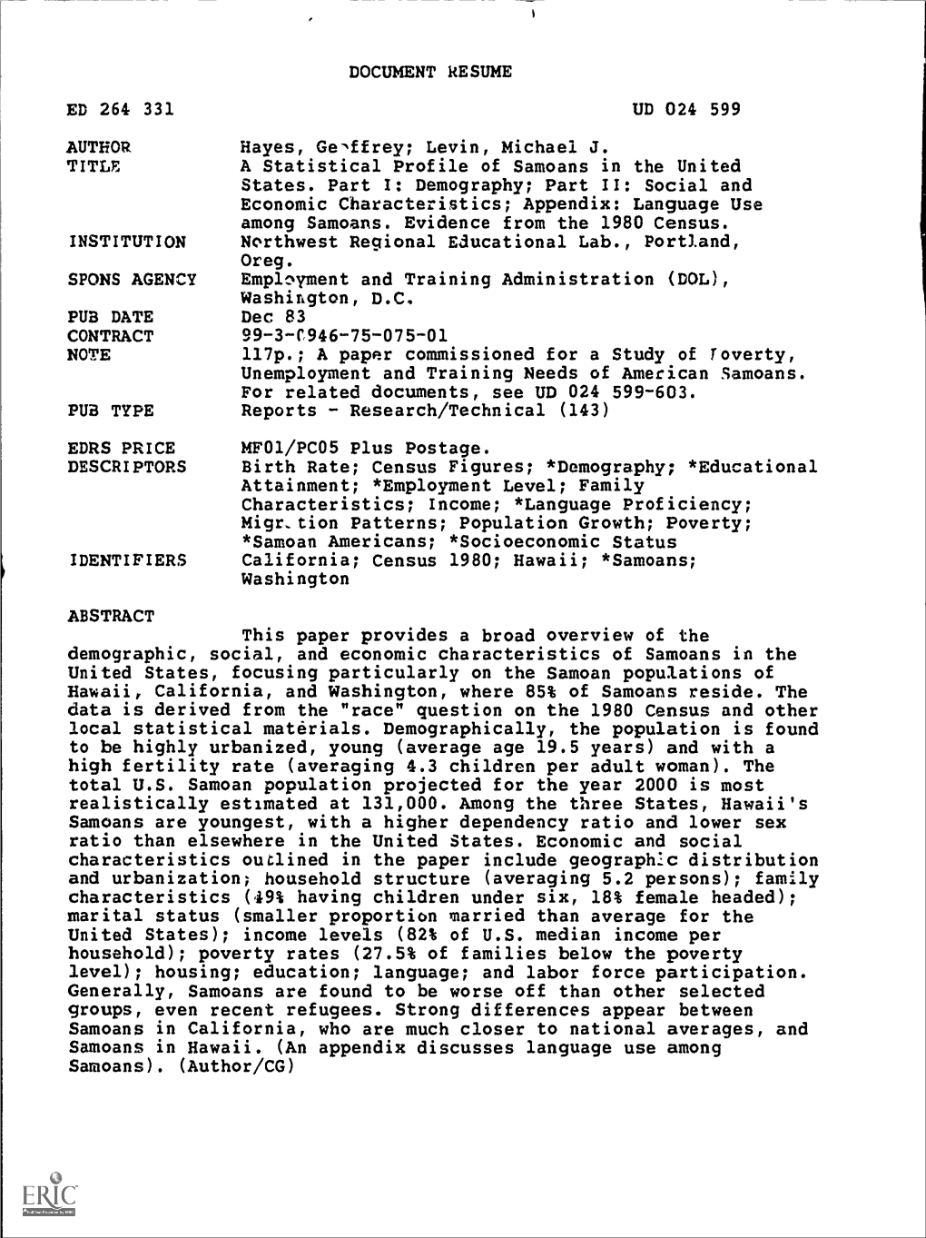 A Statistical Profile of Samoans in the United States. Part I: Demography; Part II: Social and Economic Characteristics; Appendix: Language Use Among Samoans