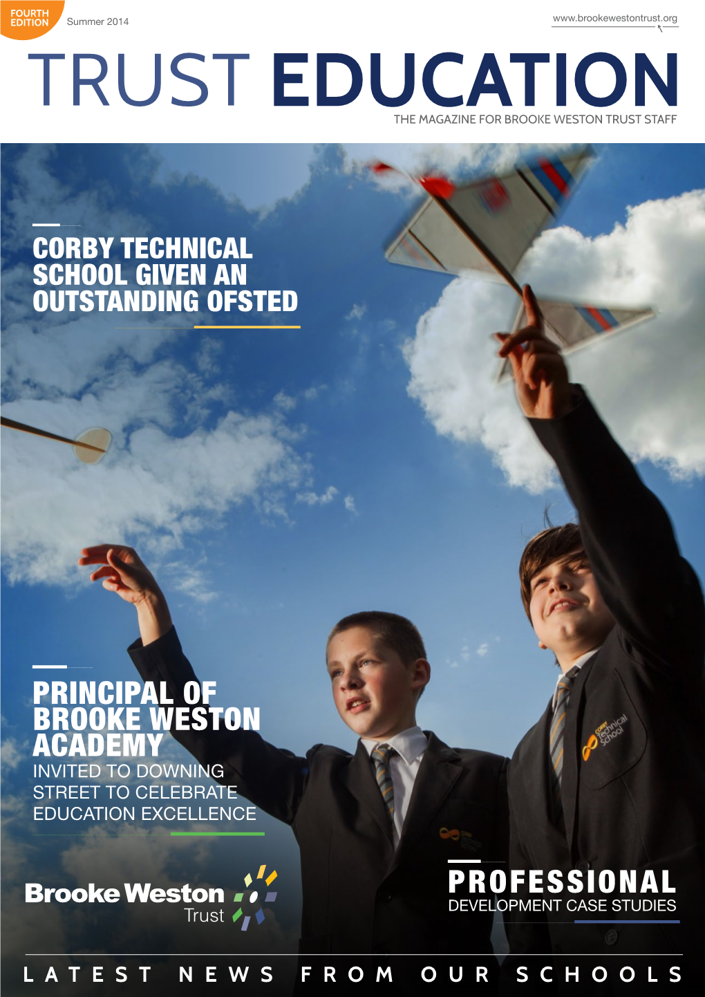 Trust Education the Magazine for Brooke Weston Trust Staff