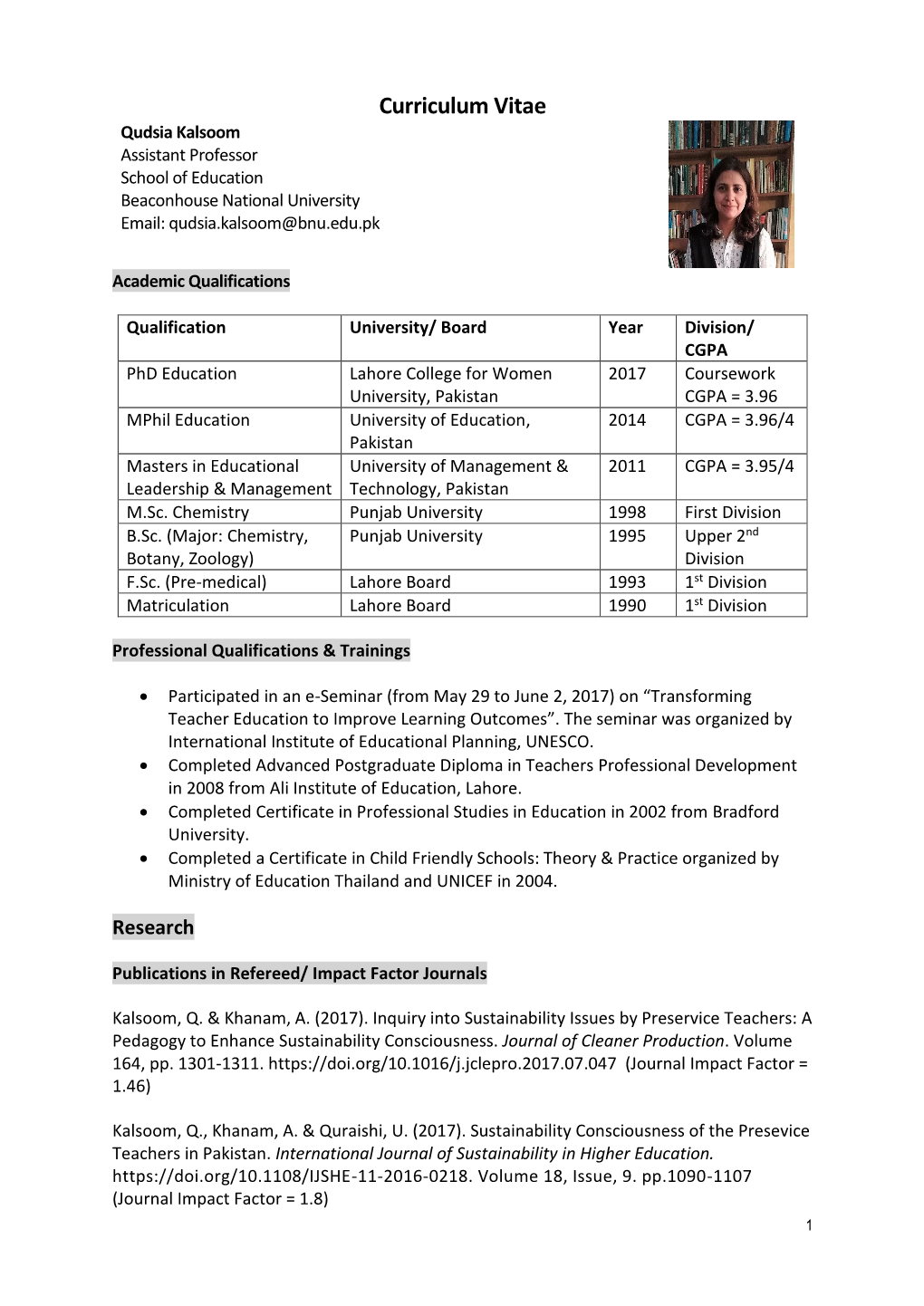 Curriculum Vitae Qudsia Kalsoom Assistant Professor School of Education Beaconhouse National University Email: Qudsia.Kalsoom@Bnu.Edu.Pk