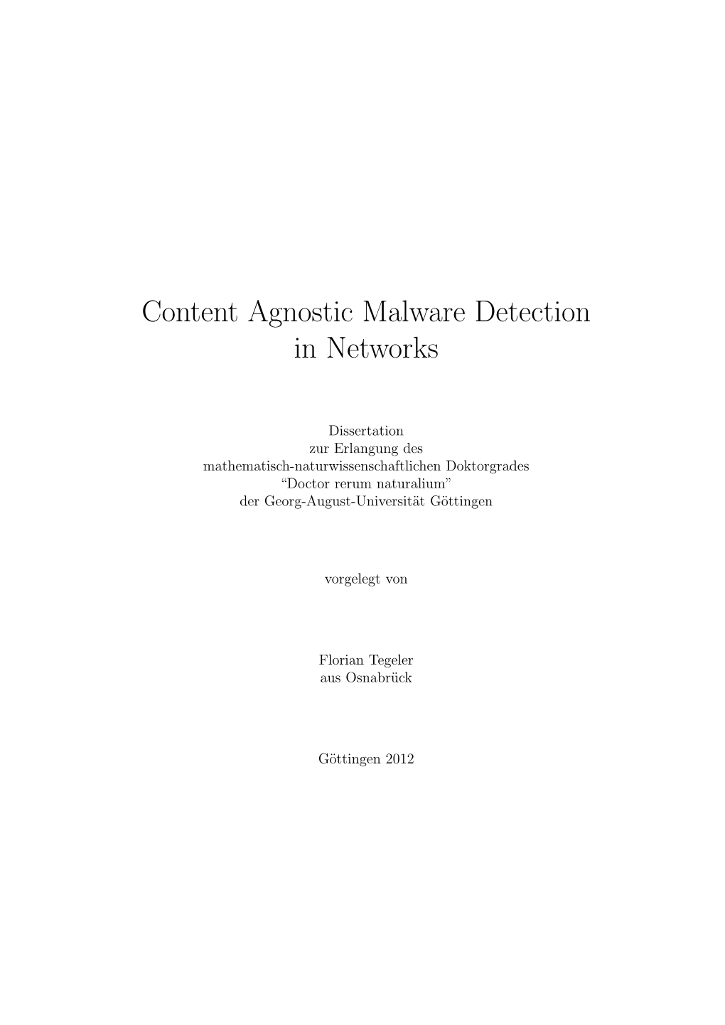 Content Agnostic Malware Detection in Networks