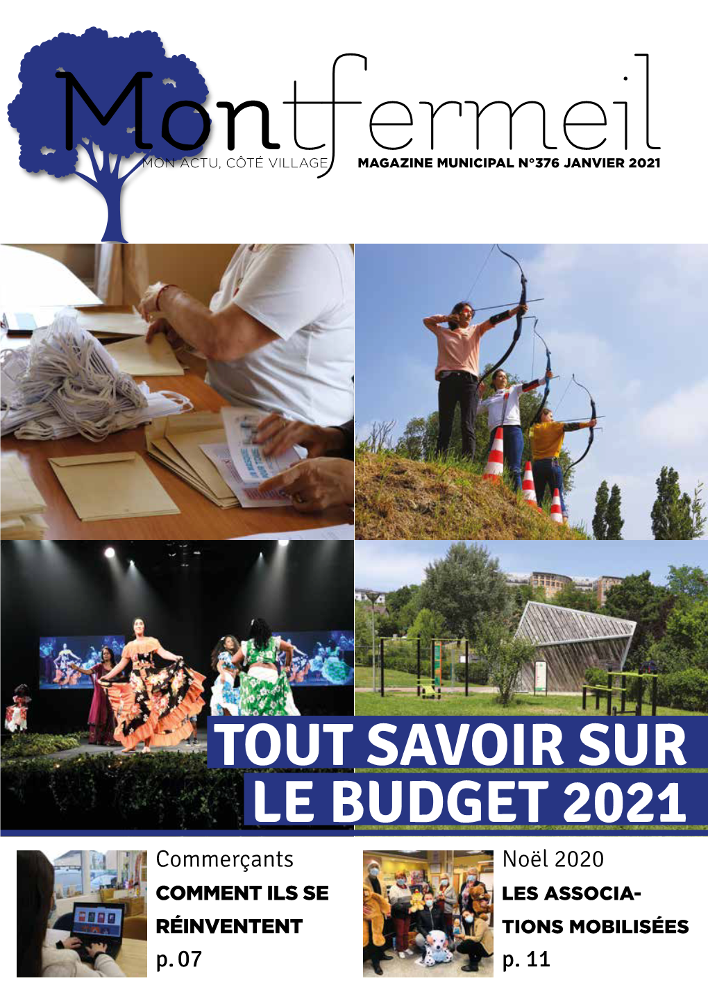 TOUT SAVOIR SUR LE BUDGET 2021 Commerçants Noël 2020 COMMENT ILS SE LES ASSOCIA- RÉINVENTENT TIONS MOBILISÉES P