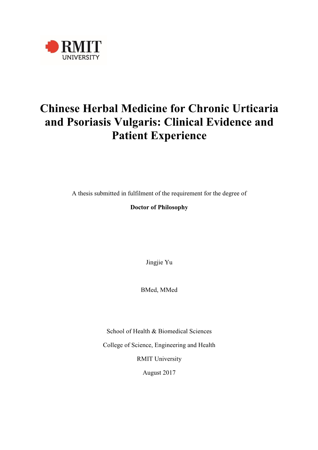 Chinese Herbal Medicine for Chronic Urticaria and Psoriasis Vulgaris: Clinical Evidence and Patient Experience