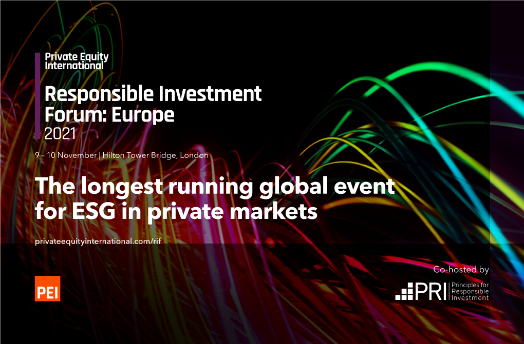 The Longest Running Global Event for ESG in Private Markets Privateequityinternational.Com/Rif