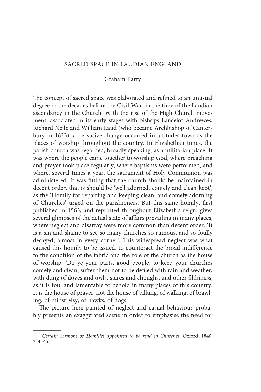 Sacred Space in Laudian England Graham Parry the Concept of Sacred Space Was Elaborated and Refined to an Unusual Degree In