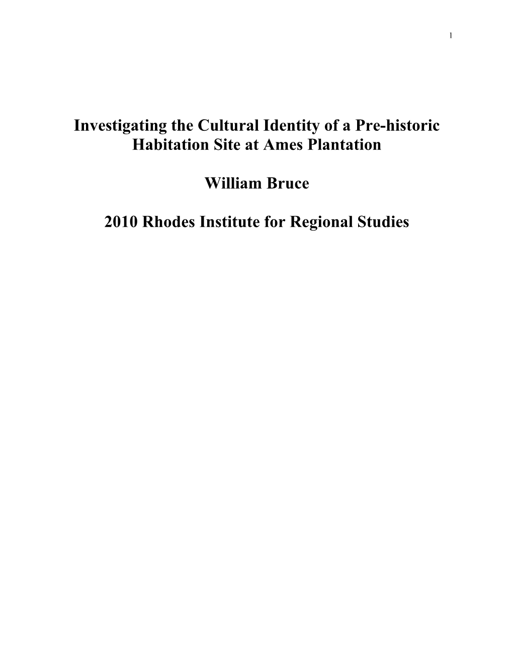 Investigating the Cultural Identity of a Pre-Historic Habitation Site at Ames Plantation