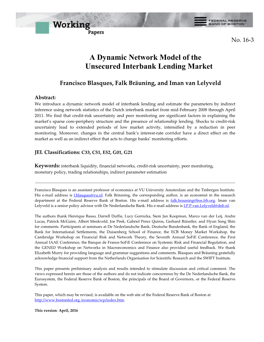 A Dynamic Model of the Unsecured Interbank Lending Market