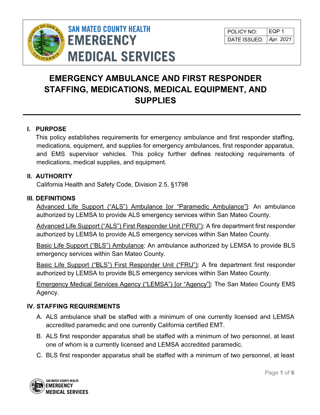 Emergency Ambulance and First Responder Staffing, Medications, Medical Equipment, and Supplies