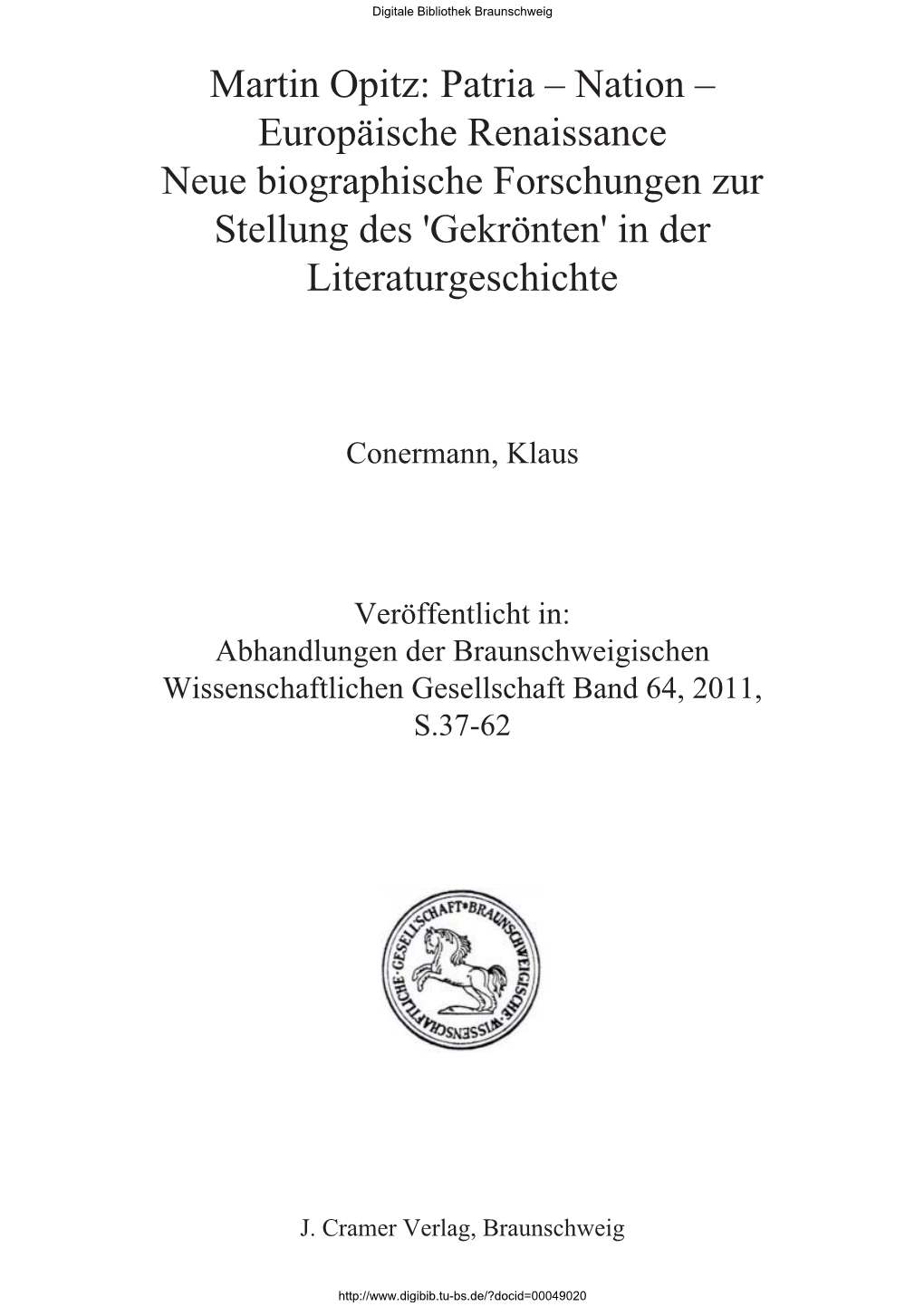 Martin Opitz: Patria – Nation – Europäische Renaissance Neue Biographische Forschungen Zur Stellung Des 'Gekrönten' in Der Literaturgeschichte