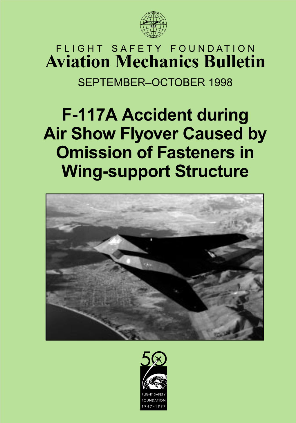 F-117A Accident During Air Show Flyover Caused by Omission of Fasteners in Wing-Support Structure