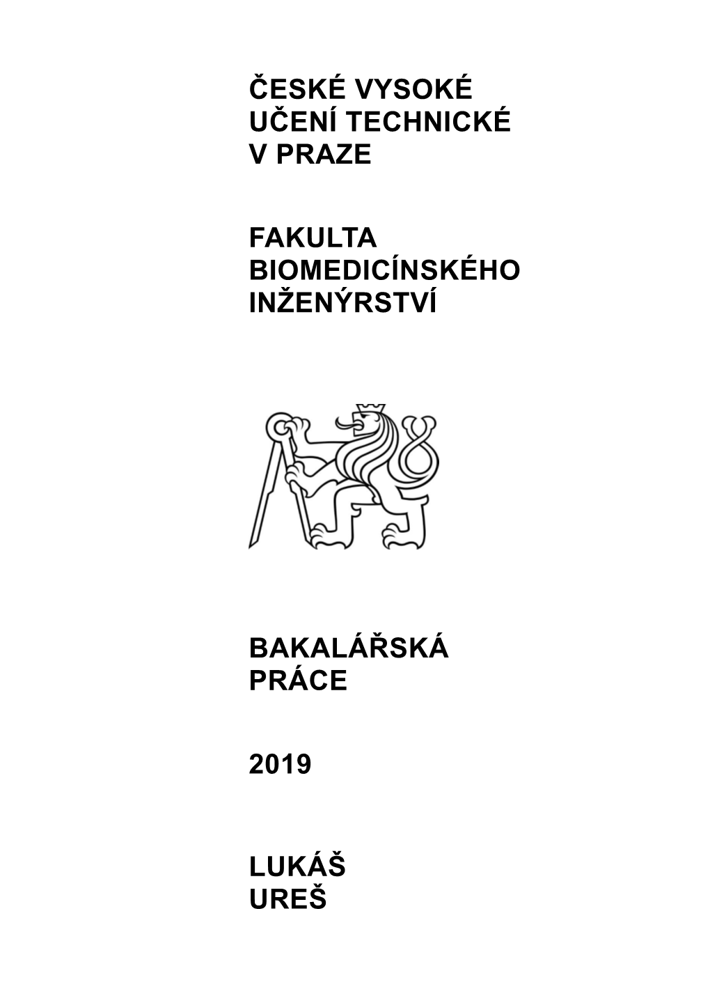 Lukáš Ureš České Vysoké Učení Technické V Praze Fakulta