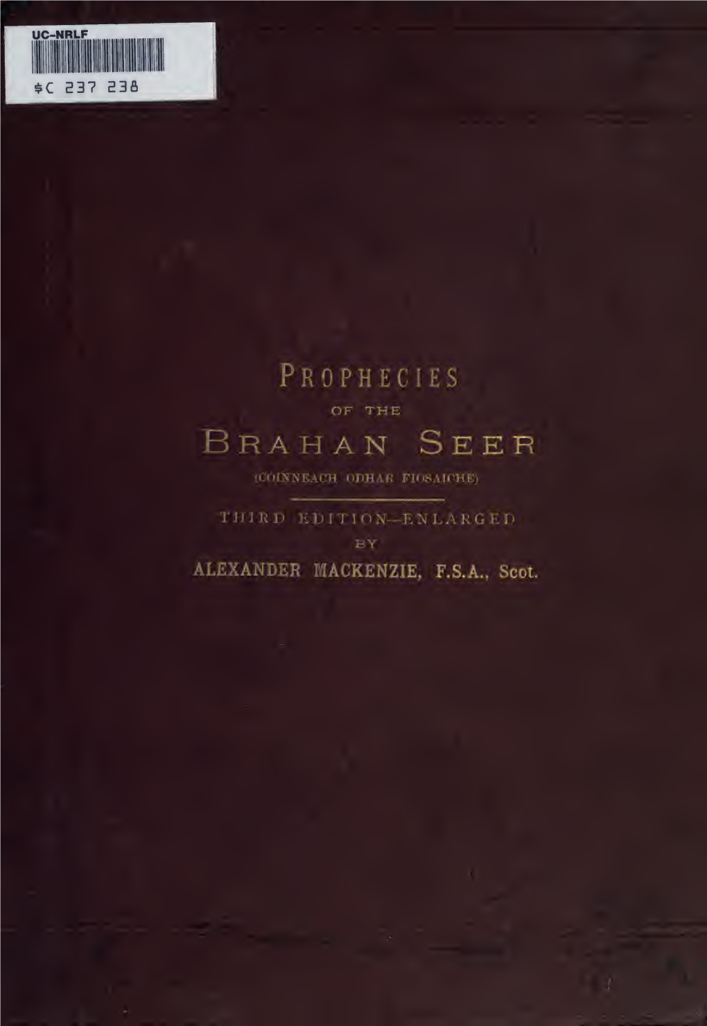 The Prophecies of the Brahan Seer (Coinneach Odhar Fiosaiche)