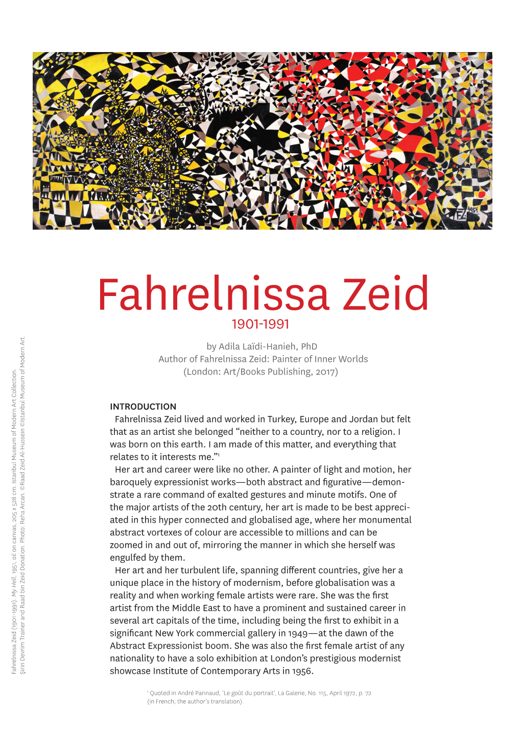 Fahrelnissa Zeid 1901-1991 by Adila Laïdi-Hanieh, Phd Author of Fahrelnissa Zeid: Painter of Inner Worlds (London: Art/Books Publishing, 2017)