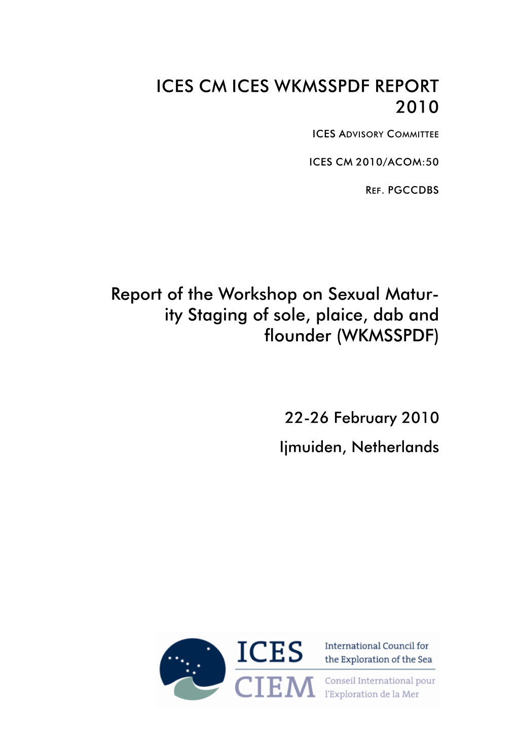 Ity Staging of Sole, Plaice, Dab and Flounder (WKMSSPDF)