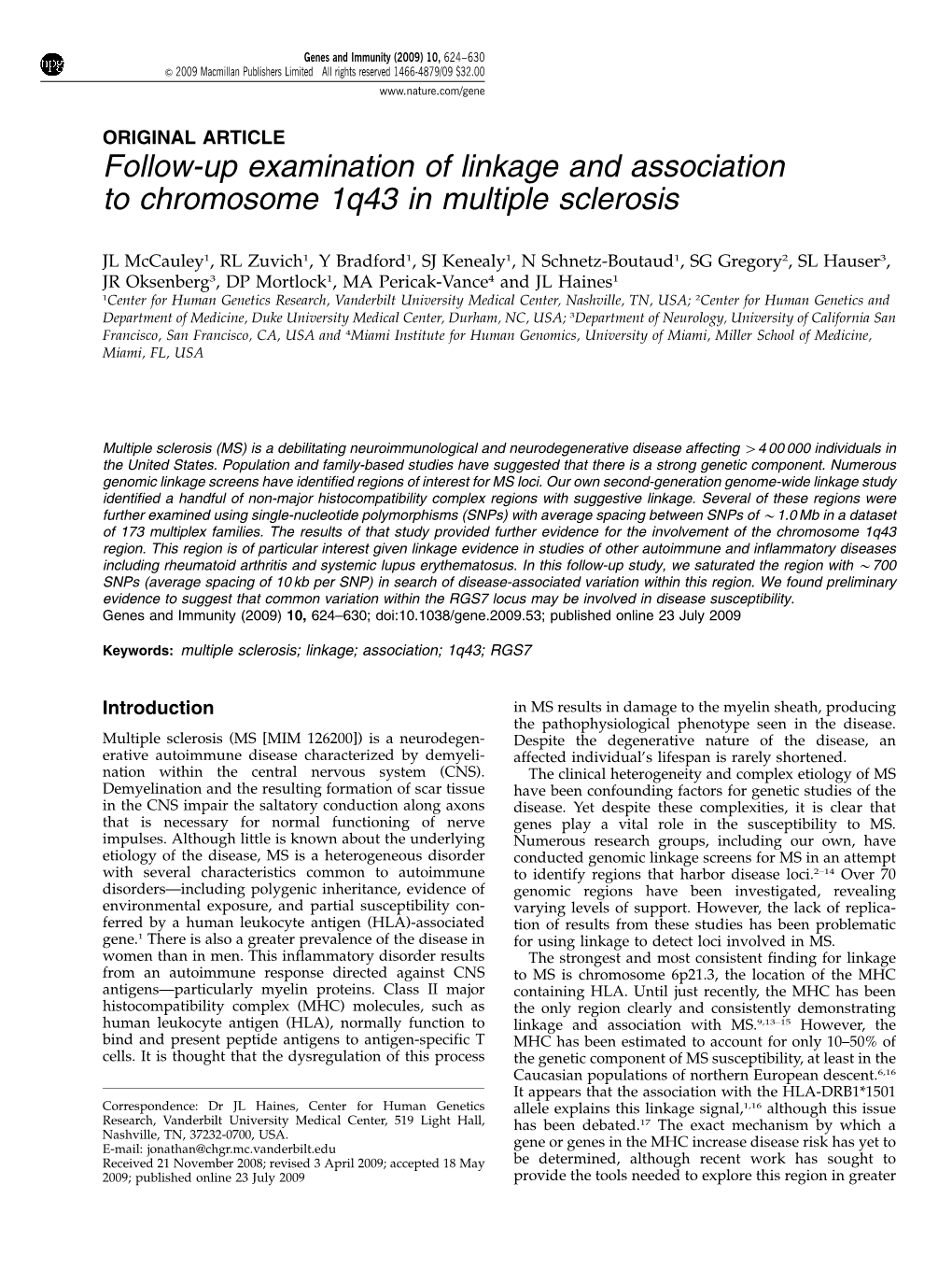 Follow-Up Examination of Linkage and Association to Chromosome 1Q43 in Multiple Sclerosis