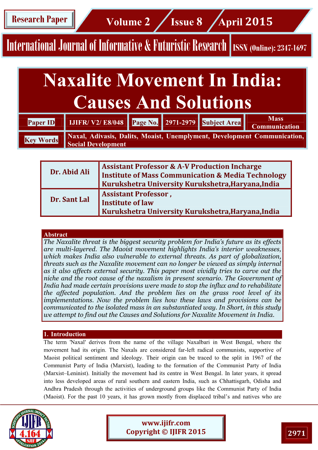 Naxalite Movement in India: Causes and Solutions Mass Paper ID IJIFR/ V2/ E8/048 Page No