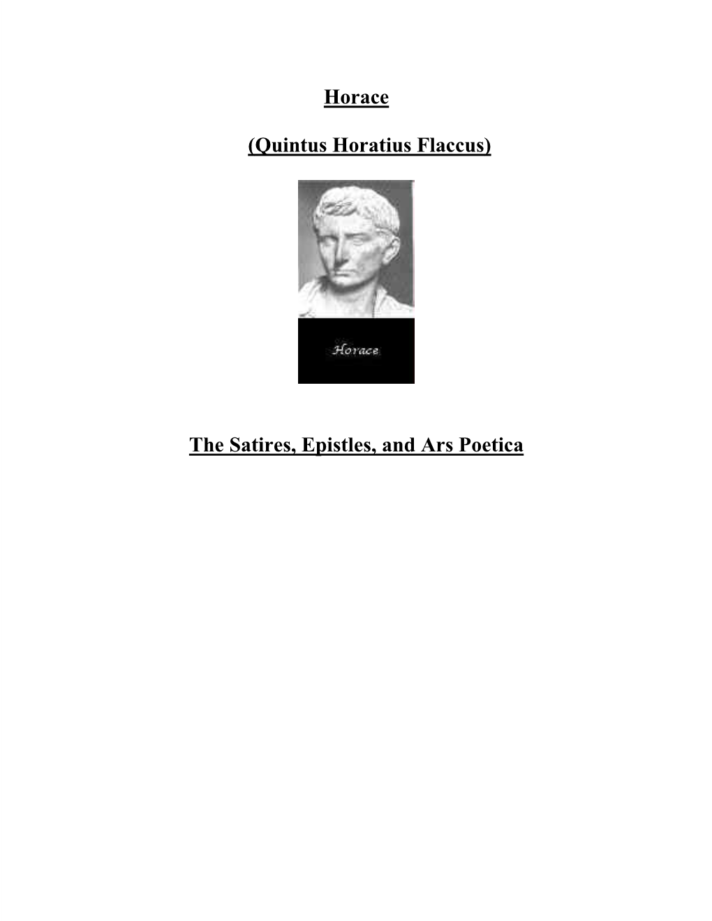 Download Horace: the SATIRES, EPISTLES and ARS POETICA