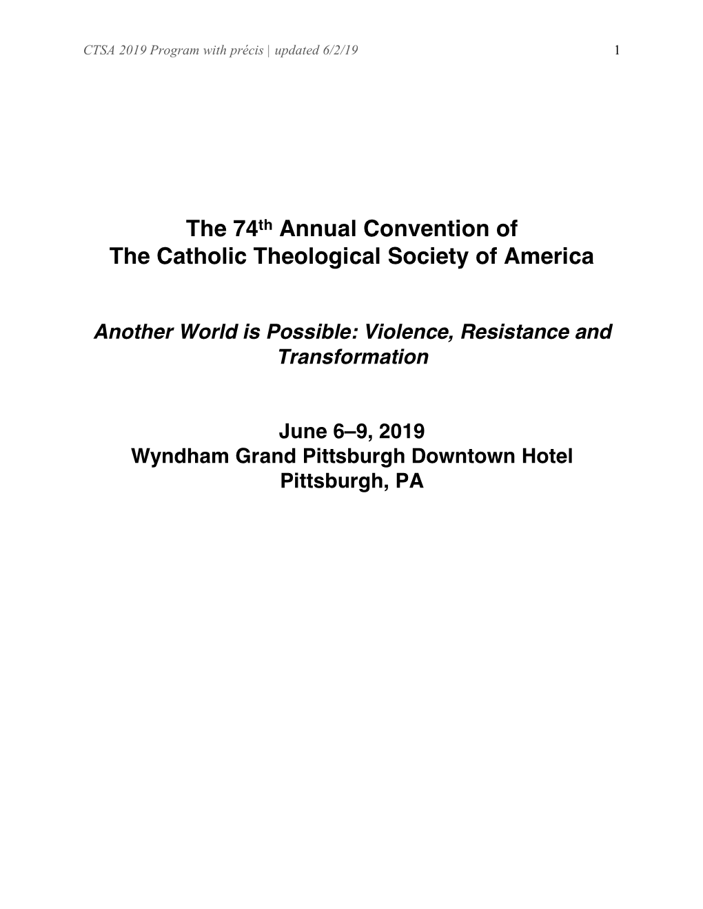 The 74Th Annual Convention of the Catholic Theological Society of America