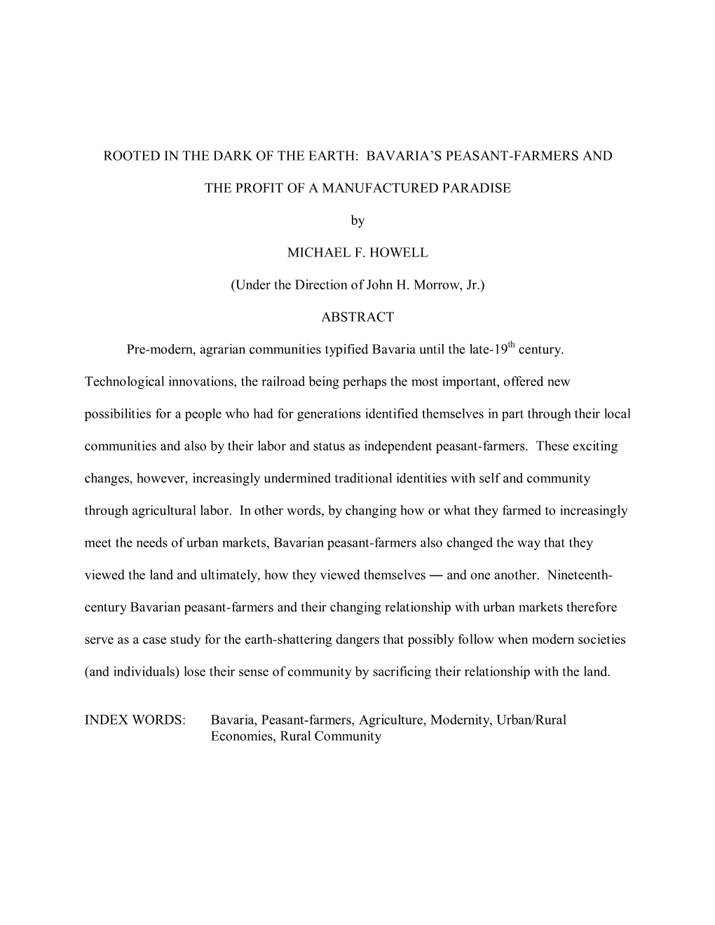 ROOTED in the DARK of the EARTH: BAVARIA's PEASANT-FARMERS and the PROFIT of a MANUFACTURED PARADISE by MICHAEL F. HOWELL (U