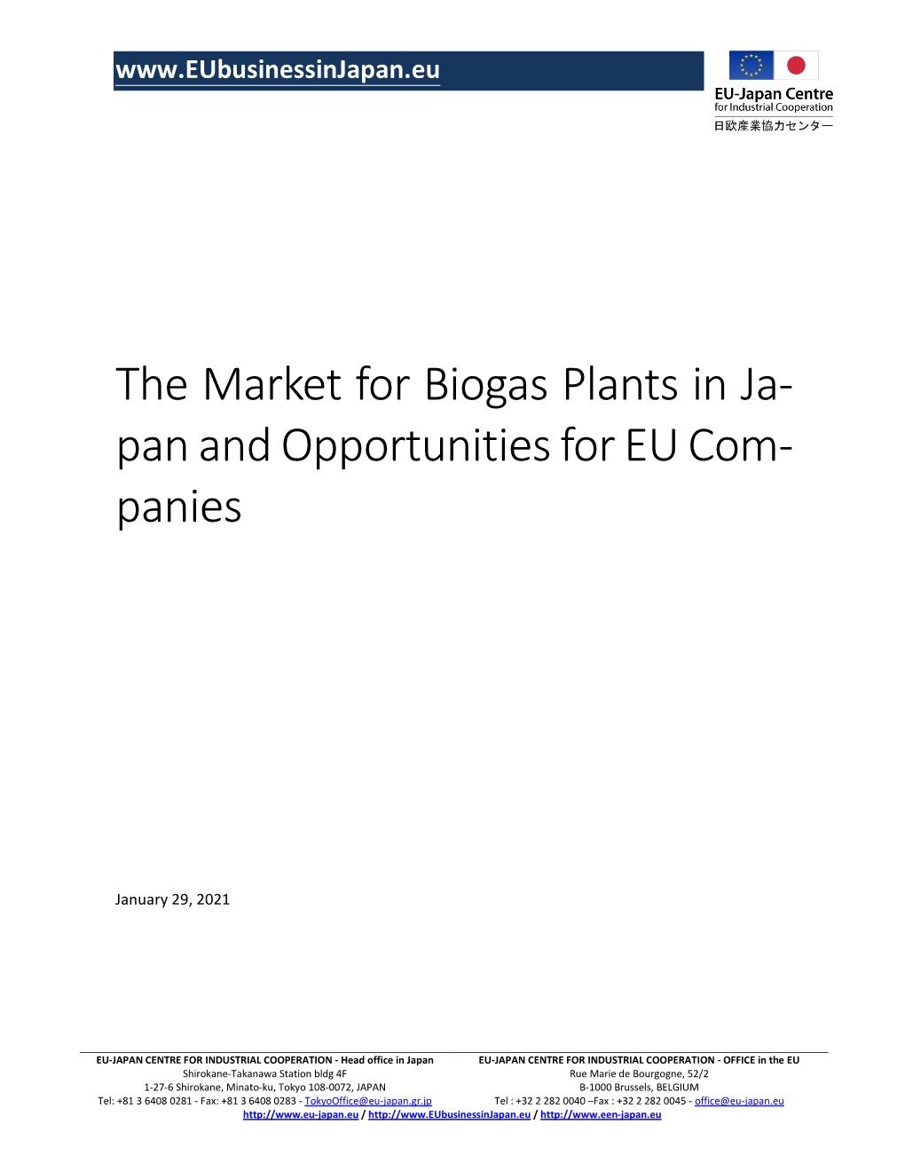 The Market for Biogas Plants in Ja- Pan and Opportunities for EU Com- Panies