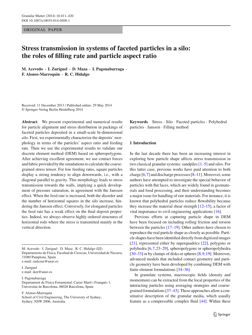 Stress Transmission in Systems of Faceted Particles in a Silo: the Roles of ﬁlling Rate and Particle Aspect Ratio