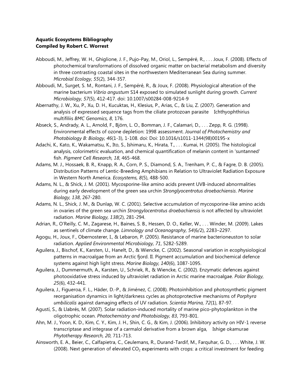 Aquatic Ecosystems Bibliography Compiled by Robert C. Worrest